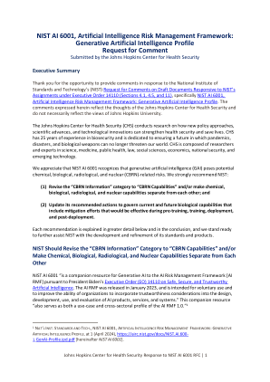 感谢您有机会对美国国家标准与技术研究所 (NIST) 就响应 NIST 行政命令 14110（第 4.1、4.5 和 11 节）下的任务的草案文件征求意见，特别是 NIST AI 6001，人工智能风险管理框架：生成人工智能概况 提供意见。此处表达的意见反映了约翰霍普金斯大学健康安全中心的想法，并不一定反映约翰霍普金斯大学的观点。